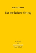 Cover: Der moderierte Vertrag - Mohr Siebeck