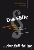 Abbildung von: Die Fälle. BGB Sachenrecht 1 - Fall-Fallag