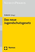Cover: Das neue Jugendschutzgesetz - Nomos