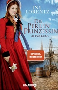 Cover: Die Perlenprinzessin - Rivalen - Knaur