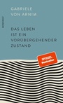 Cover: Das Leben ist ein vorübergehender Zustand - Rowohlt