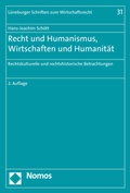 Cover: Recht und Humanismus, Wirtschaften und Humanit&auml;t - Nomos