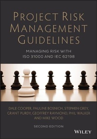 Enlarge image Cover: Project Risk Management Guidelines - Managing Riskwith ISO 31000 and IEC 62198 2e - Wiley