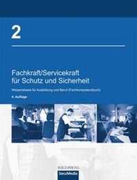 Abbildung von: Fachkraft/Servicekraft für Schutz und Sicherheit 2:  Wissensbasis für Ausbildung und Beruf (Fachkompetenzbuch) - Boorberg