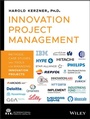 Cover: Innovation Project Management: Methods, Case Studies, and Tools for Managing Innovation Projects - Wiley