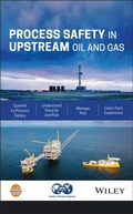 Cover: Process Safety in Upstream Oil and Gas - Wiley-Blackwell