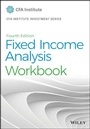 Cover: Fixed Income Analysis Workbook - Wiley