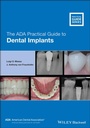 Cover: The ADA Practical Guide to Dental Implants - Wiley-Blackwell
