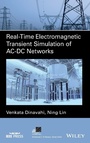 Cover: Real-Time Electromagnetic Transient Simulation of Ac-DC Networks - Wiley-Blackwell
