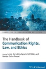 Cover: The Handbook of Communication Rights, Law, and Ethics - Wiley