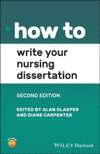 Enlarge image Cover: How to Write Your Nursing Dissertation - Wiley-Blackwell