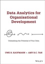 Cover: Data Analytics for Organisational Development: Unleashing the Potential of Your Data - Wiley