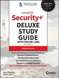 Enlarge image Cover: Comptia Security+ Deluxe Study Guide with Online Labs: Exam Sy0-601 - Sybex Inc.,U.S.