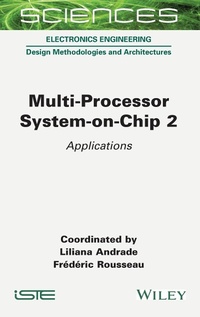 Enlarge image Cover: Multi-Processor System-on-Chip 2: Applications - ISTE Ltd