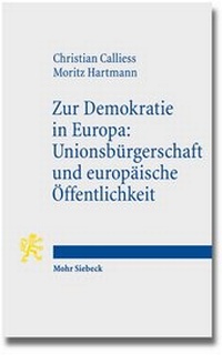 Abbildung von: Zur Demokratie in Europa: Unionsbürgerschaft und europäische Öffentlichkeit - Mohr Siebeck