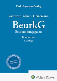 Abbildung von: BeurkG - Beurkundungsgesetz - Carl Heymanns Verlag