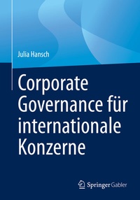 Abbildung von: Corporate Governance für internationale Konzerne - Springer Gabler