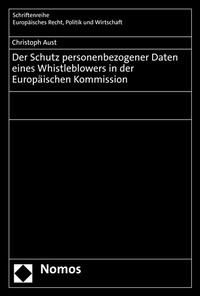 Abbildung von: Der Schutz personenbezogener Daten eines Whistleblowers in der Europäischen Kommission - Nomos