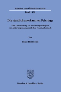 Abbildung von: Die staatlich anerkannten Feiertage - Duncker & Humblot