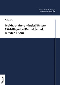 Abbildung von: Inobhutnahme minderjähriger Flüchtlinge bei Kontakterhalt mit den Eltern - Tectum Wissenschaftsverlag