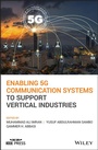 Cover: Enabling 5g Communication Systems to Support Vertical Industries - Wiley-Blackwell