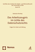 Cover: Das Arbeitszeugnis im Lichte des Datenschutzrechts - Nomos