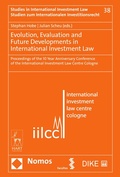 Cover: Evolution, Evaluation and Future Developments in International Investment Law - Nomos