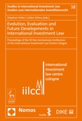 Cover: Evolution, Evaluation and Future Developments in International Investment Law - Nomos
