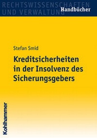 Abbildung von: Kreditsicherheiten in der Insolvenz des Sicherungsgebers - Kohlhammer