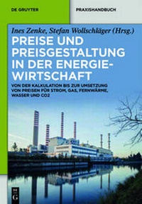 Abbildung von: Preise und Preisgestaltung in der Energiewirtschaft - De Gruyter