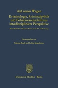 Bild: Auf neuen Wegen. Kriminologie, Kriminalpolitik und Polizeiwissenschaft aus interdisziplin&auml;rer Perspektive - Duncker & Humblot