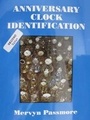 Cover: Anniversary Clock Identification - Mervyn W.Passmore