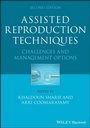 Cover: Assisted Reproduction Techniques: Challenges & Management Options - Wiley-Blackwell