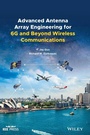 Cover: Advanced Antenna Array Engineering for 6g and Beyond Wireless Communications - Wiley-Blackwell