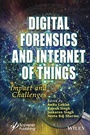 Cover: Digital Forensics and Internet of Things: Impact and Challenges - Wiley