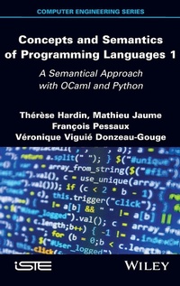 Enlarge image Cover: Concepts and Semantics of Programming Languages 1: A Semantical Approach with Ocaml and Python - ISTE Ltd