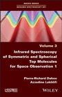 Cover: Infrared Spectroscopy of Symmetric and Spherical Spindles for Space Observation 1 - ISTE Ltd