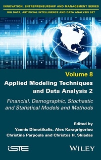 Enlarge image Cover: Applied Modeling Techniques and Data Analysis 2: Financial, Demographic, Stochastic and Statistical Models and Methods - ISTE Ltd