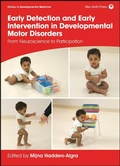 Cover: Early Detection and Early Intervention in Developmental Motor Disorders - Mac Keith Press