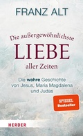 Cover: Die au&szlig;ergew&ouml;hnlichste Liebe aller Zeiten - Verlag Herder