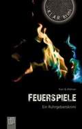 Cover: K.L.A.R.-Krimi: Feuerspiele - Verlag an der Ruhr