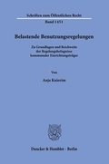 Abbildung von: Belastende Benutzungsregelungen - Duncker & Humblot