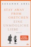 Abbildung: "Stay away from Gretchen"