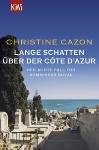 Abbildung von: Lange Schatten über der Côte d'Azur - Kiepenheuer & Witsch