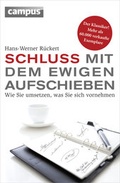 Cover: Schluss mit dem ewigen Aufschieben - Campus