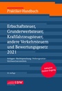 Bild: Praktiker-Handbuch Erbschaftsteuer, Grunderwerbsteuer, Kraftfahrzeugsteuer, andere Verkehrsteuern und Bewertungsgesetz 2021 - IDW
