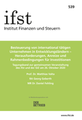 Cover: Besteuerung von international t&auml;tigen Unternehmen in Entwicklungsl&auml;ndern - Herausforderungen, Anreize und Rahmenbedingungen f&uuml;r Investitionen - Finanzen u. Steuern