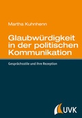 Cover: Glaubw&uuml;rdigkeit in der politischen Kommunikation - UVK