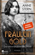 Cover: Fr&auml;ulein Gold: Der Himmel &uuml;ber der Stadt - Rowohlt Taschenbuch