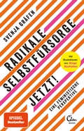 Cover: Radikale Selbstf&uuml;rsorge. Jetzt! - Eden Books - Ein Verlag der Edel Germany GmbH